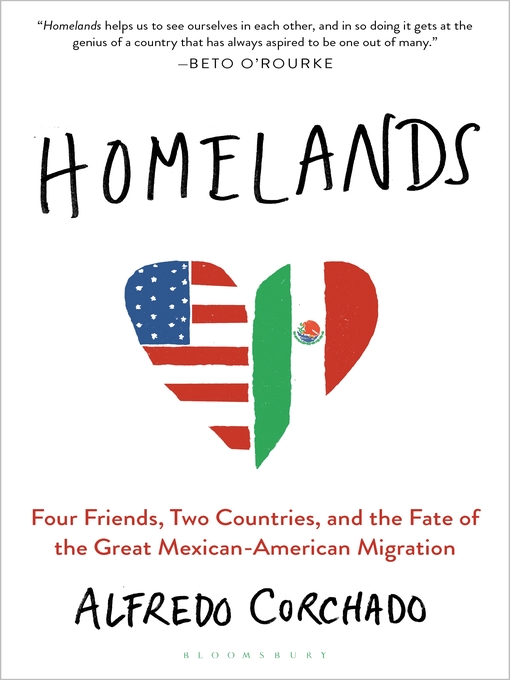 Title details for Homelands by Alfredo Corchado - Available